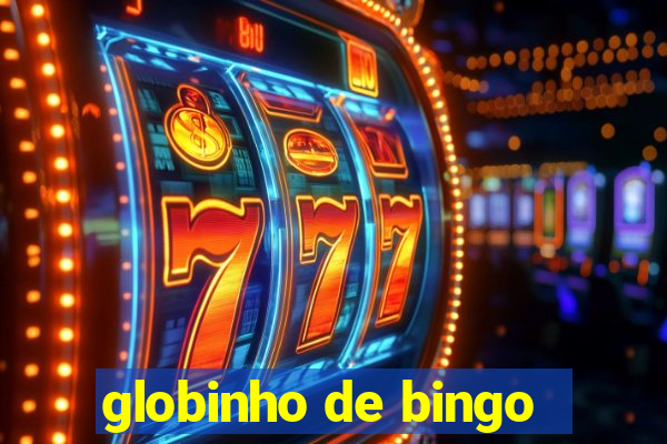 globinho de bingo