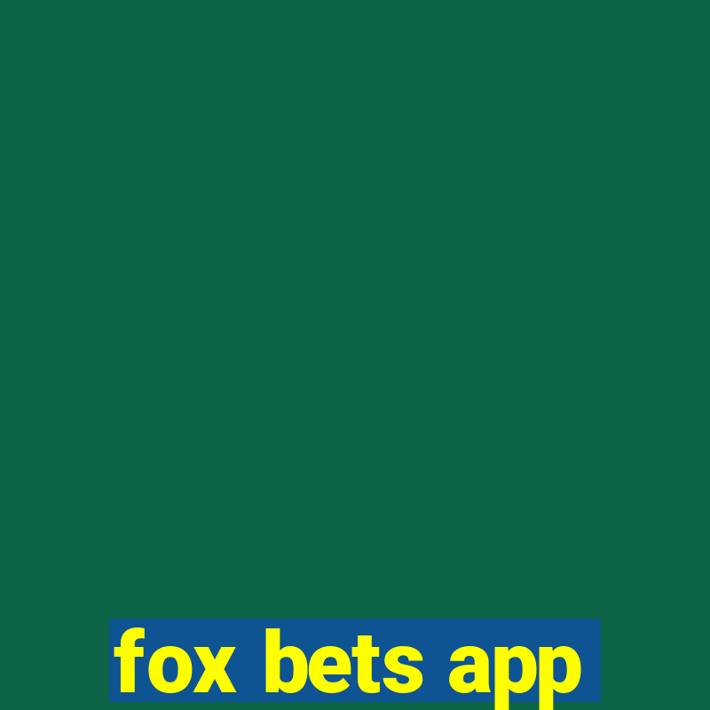 fox bets app