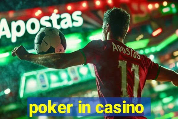 poker in casino