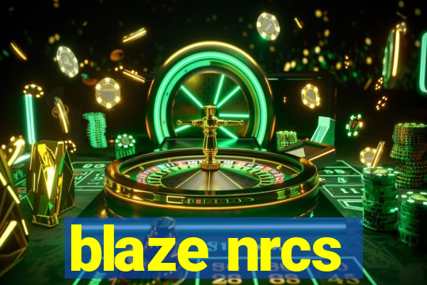 blaze nrcs