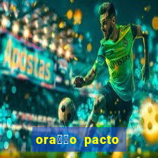 ora莽茫o pacto com s茫o cipriano