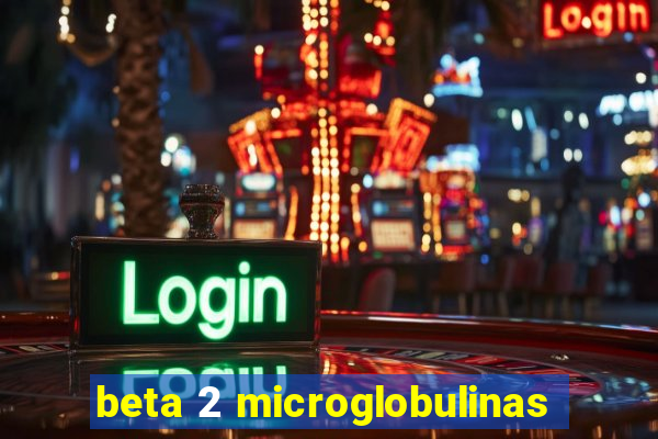 beta 2 microglobulinas