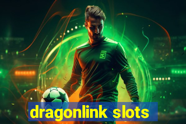 dragonlink slots