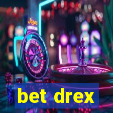 bet drex