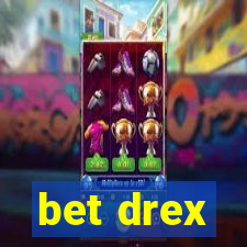 bet drex