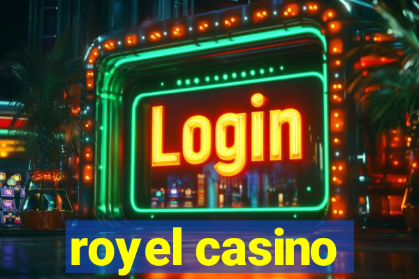 royel casino