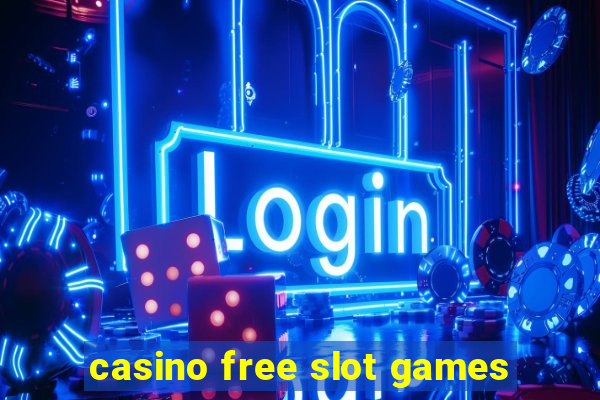 casino free slot games