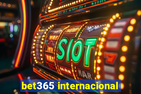 bet365 internacional