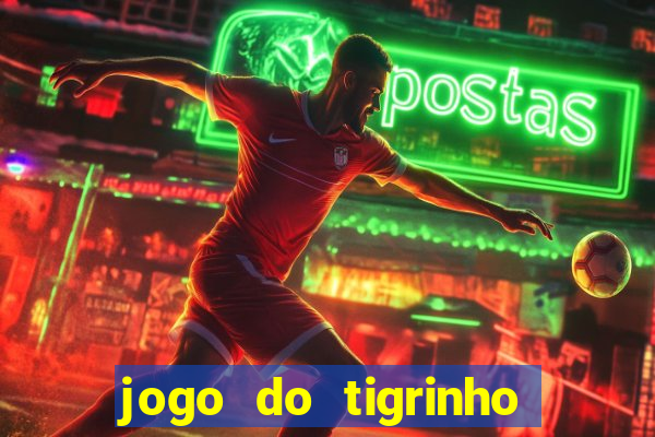 jogo do tigrinho que vem com bonus