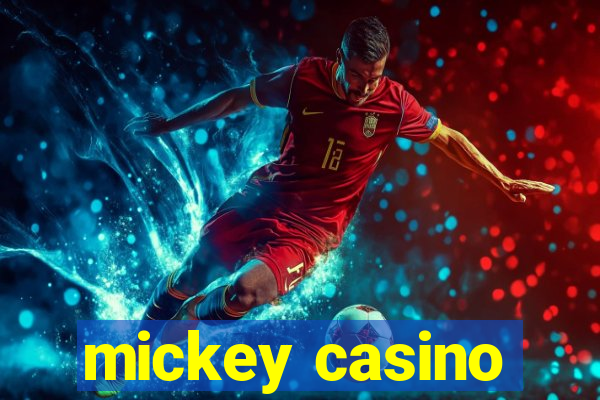 mickey casino