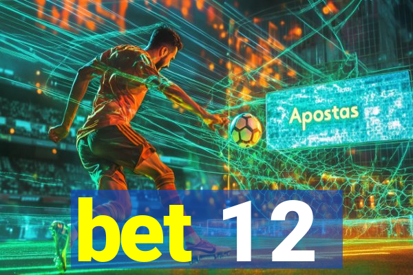 bet 1 2