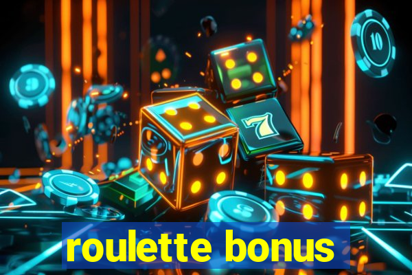 roulette bonus