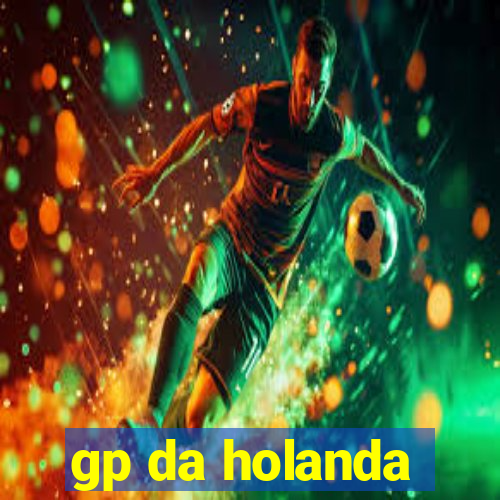 gp da holanda