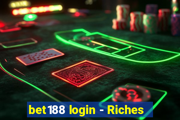 bet188 login - Riches