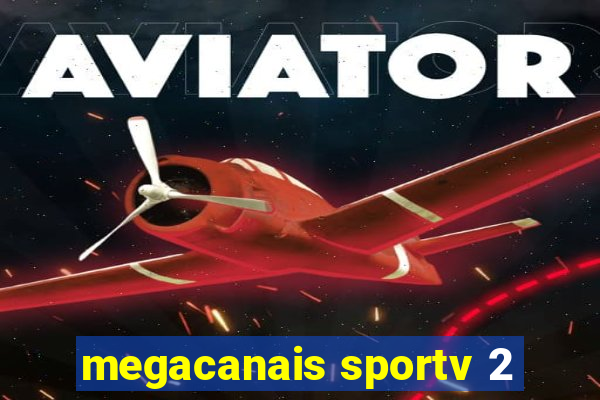 megacanais sportv 2