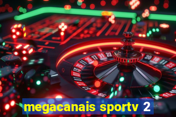 megacanais sportv 2