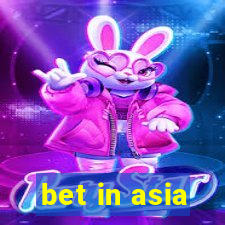 bet in asia