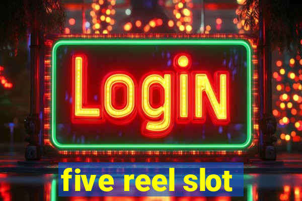 five reel slot