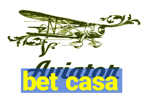 bet casa