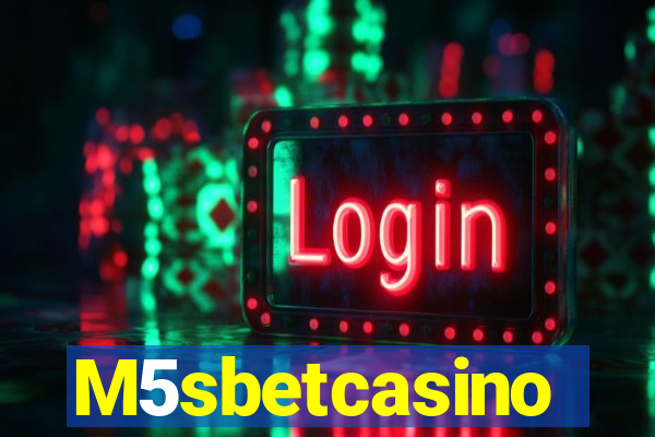 M5sbetcasino