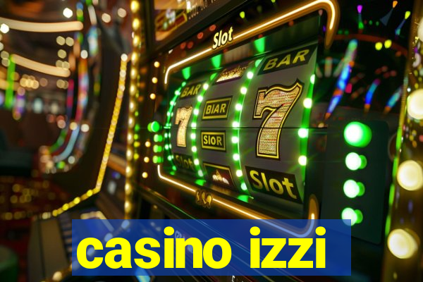 casino izzi