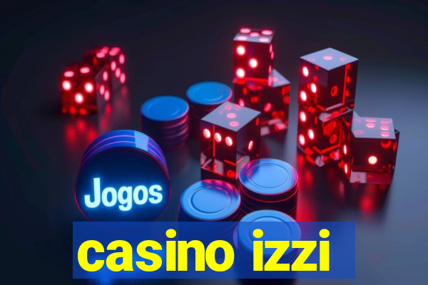 casino izzi