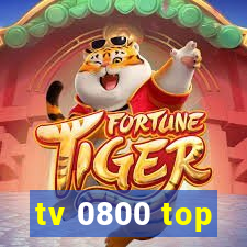 tv 0800 top