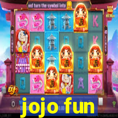 jojo fun