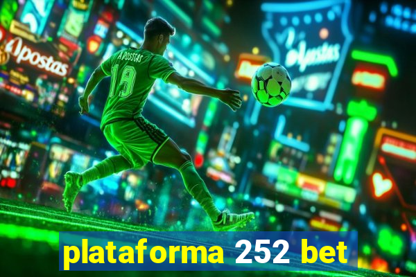 plataforma 252 bet