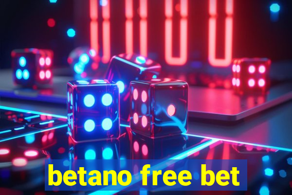 betano free bet