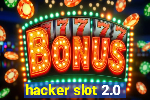 hacker slot 2.0