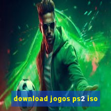 download jogos ps2 iso