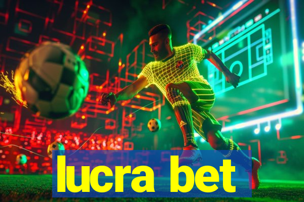 lucra bet