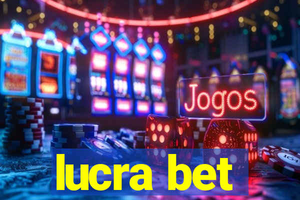 lucra bet