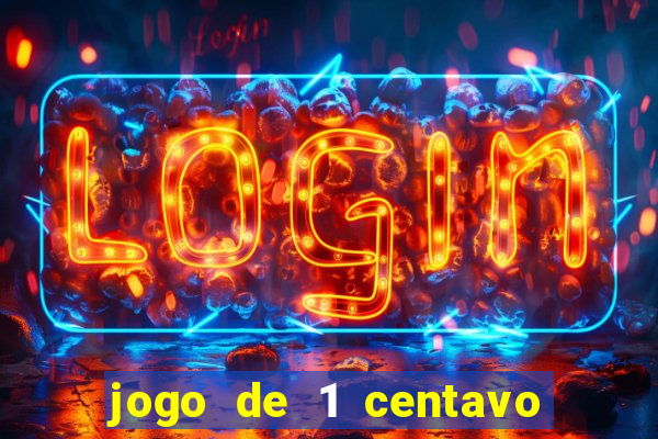 jogo de 1 centavo na betano