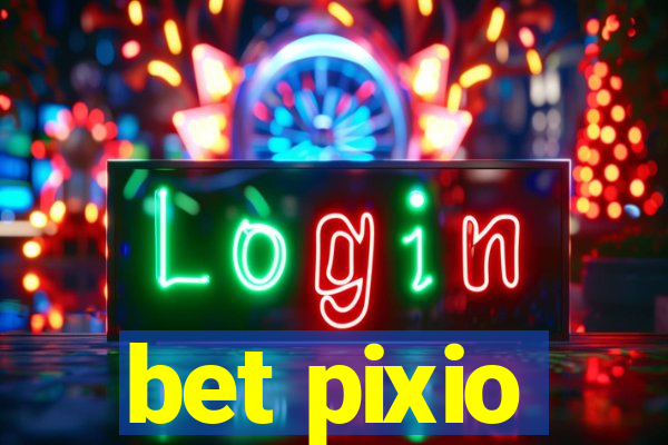 bet pixio