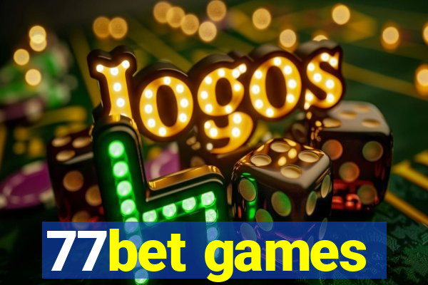 77bet games