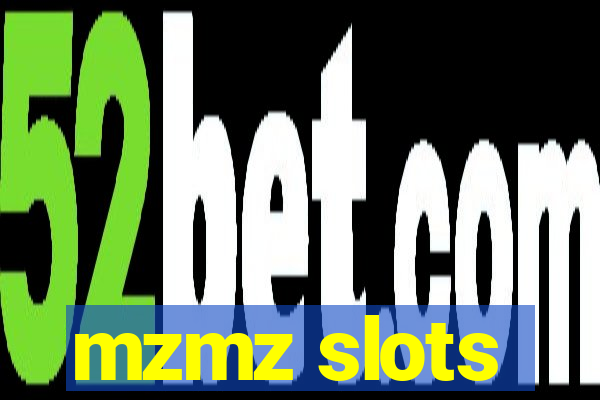 mzmz slots