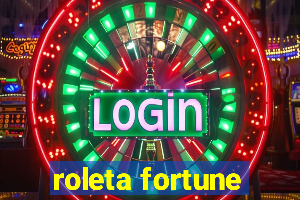 roleta fortune