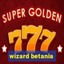 wizard betania