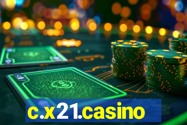 c.x21.casino