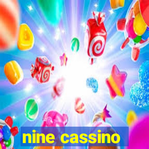 nine cassino