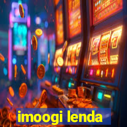 imoogi lenda