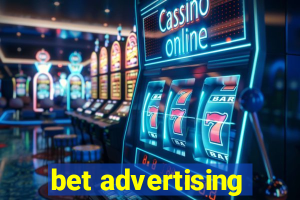 bet advertising