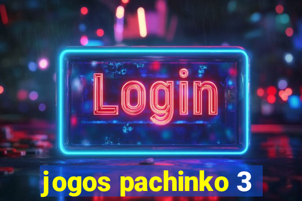 jogos pachinko 3