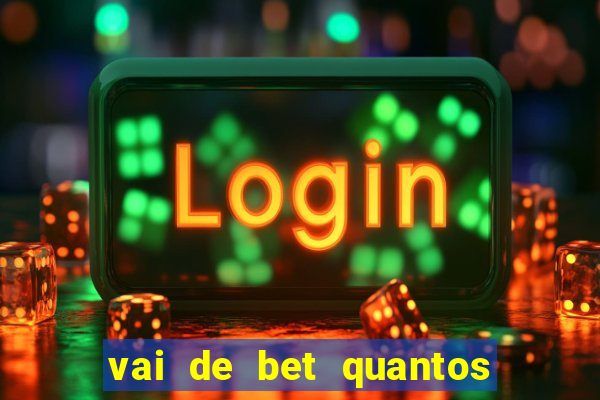 vai de bet quantos saques por dia