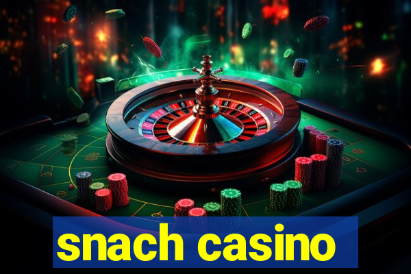 snach casino