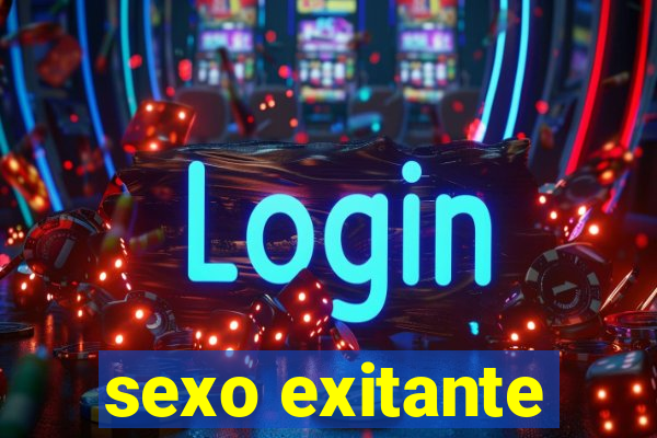 sexo exitante