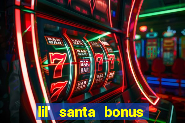 lil' santa bonus buy slot