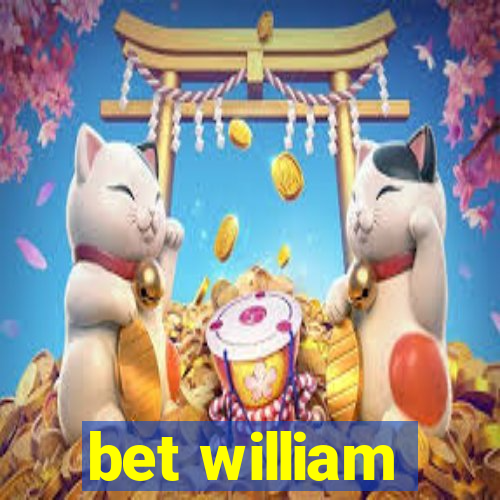 bet william